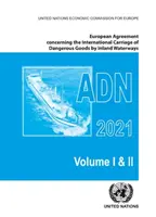 Európska dohoda o medzinárodnej preprave nebezpečného tovaru po vnútrozemských vodných cestách (Adn) 2021: Platí od 1. januára 2021 - European Agreement Concerning the International Carriage of Dangerous Goods by Inland Waterways (Adn) 2021: Applicable as from 1 January 2021