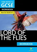 York Notes for GCSE (9-1): Ideálny spôsob, ako dobehnúť, otestovať si vedomosti a cítiť sa pripravený na hodnotenie v roku 2021 a skúšky v roku 2022 - York Notes for GCSE (9-1): Lord of the Flies WORKBOOK - The ideal way to catch up, test your knowledge and feel ready for 2021 assessments and 2022 exams