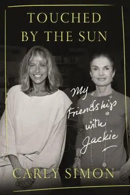 Dotknuté slnkom: Moje priateľstvo s Jackie - Touched by the Sun: My Friendship with Jackie