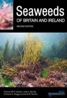 Morské riasy Británie a Írska: Druhé vydanie - Seaweeds of Britain and Ireland: Second Edition