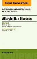 Alergické kožné ochorenia, vydanie časopisu Immunology and Allergy Clinics of North America (Ong Peck Y. (University of Southern California)) - Allergic Skin Diseases, An Issue of Immunology and Allergy Clinics of North America (Ong Peck Y. (University of Southern California))