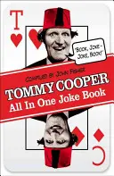 Tommy Cooper Všetko v jednej knihe vtipov: Kniha vtipov, kniha vtipov - Tommy Cooper All in One Joke Book: Book Joke, Joke Book