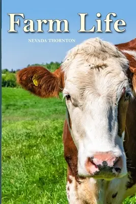 Život na farme: obrázková kniha vo veľkom formáte pre dospelých a seniorov - Farm Life: a Picture Book In Large Print For Adults And Seniors