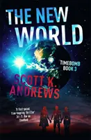Nový svet - trilógia Časovaná bomba 3 - New World - The TimeBomb Trilogy 3