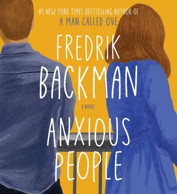 Anxious People (Úzkostní ľudia) - Anxious People