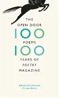 Otvorené dvere: Sto básní, sto rokov časopisu Poézia - The Open Door: One Hundred Poems, One Hundred Years of Poetry Magazine
