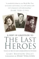 Poslední hrdinovia - Hlasy britských veteránov a veteránov Commonwealthu - Last Heroes - Voices of British and Commonwealth Veterans