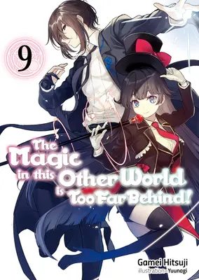 Kúzlo v tomto inom svete je príliš ďaleko za nami! 9. zväzok - The Magic in This Other World Is Too Far Behind! Volume 9