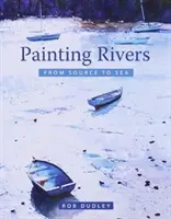 Maľovanie riek od prameňa po more - Painting Rivers from Source to Sea