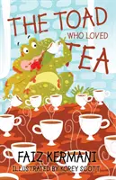 Ropucha, ktorá milovala čaj - The Toad Who Loved Tea