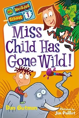 Miss Child sa zbláznila! - Miss Child Has Gone Wild!