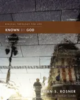 Poznaný Bohom: Biblická teológia osobnej identity - Known by God: A Biblical Theology of Personal Identity