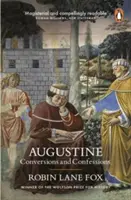 Augustín - Obrátenia a vyznania - Augustine - Conversions and Confessions