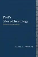 Pavlova kristológia slávy: Tradícia a rétorika - Paul's Glory-Christology: Tradition and Rhetoric
