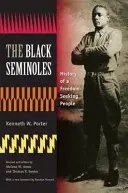 Čierni seminoli: História ľudí túžiacich po slobode - The Black Seminoles: History of a Freedom-Seeking People