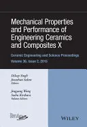 Mechanical Properties and Performance of Engineering Ceramics and Composites X: Zborník príspevkov prednesených na 39. medzinárodnej konferencii - Mechanical Properties and Performance of Engineering Ceramics and Composites X: A Collection of Papers Presented at the 39th International Conference