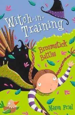 Bitky na metle (Čarodejnice vo výcviku, kniha 5) - Broomstick Battles (Witch-In-Training, Book 5)