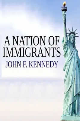 Národ prisťahovalcov - A Nation of Immigrants