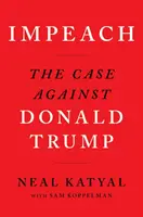 Impeachment - Prípad proti Donaldovi Trumpovi - Impeach - The Case Against Donald Trump
