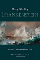 Frankenstein - vydanie z roku 1818 so súvisiacimi textami - Frankenstein - The 1818 Edition with Related Texts