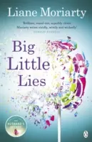 Veľké malé lži - bestseller č. 1, ktorý stojí za oceňovaným televíznym seriálom - Big Little Lies - The No.1 bestseller behind the award-winning TV series