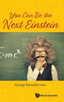 Môžeš byť ďalším Einsteinom - You Can Be the Next Einstein