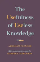 Užitočnosť neužitočných vedomostí - The Usefulness of Useless Knowledge