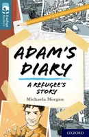 Oxford Reading TreeTops TreeTops Reflect: Oxford Level 19: Adam's Diary (Adamov denník) - Oxford Reading Tree TreeTops Reflect: Oxford Level 19: Adam's Diary