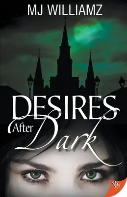 Túžby po zotmení - Desires After Dark