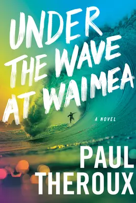 Pod vlnami vo Waimea - Under the Wave at Waimea