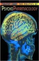 Politika psychofarmakológie - Politics of Psychopharmacology