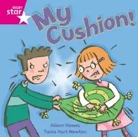 Rigby Star Samostatná ružová čítanka 4: Môj vankúš - Rigby Star Independent Pink Reader 4: My Cushion