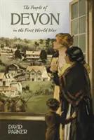 Obyvatelia Devonu v prvej svetovej vojne - The People of Devon in the First World War