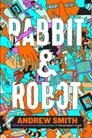 Králik a robot - Rabbit and Robot