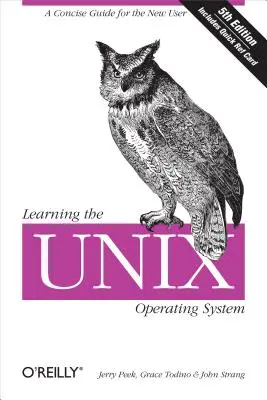 Učenie sa operačného systému Unix: Stručná príručka pre nového používateľa - Learning the Unix Operating System: A Concise Guide for the New User