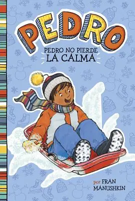 Pedro No Pierde la Calma = Pedro si zachováva pokoj - Pedro No Pierde la Calma = Pedro Keeps His Cool