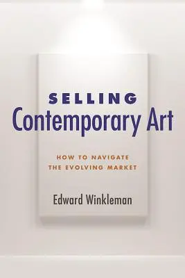 Predaj súčasného umenia: Ako sa orientovať na vyvíjajúcom sa trhu - Selling Contemporary Art: How to Navigate the Evolving Market