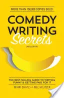 Tajomstvá písania komédií: Najlepšie predávaná príručka, ako písať vtipne a dostať za to zaplatené - Comedy Writing Secrets: The Best-Selling Guide to Writing Funny and Getting Paid for It
