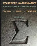 Konkrétna matematika: Základ informatiky - Concrete Mathematics: A Foundation for Computer Science
