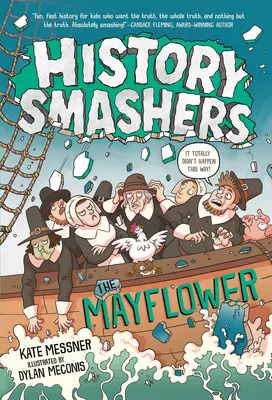 History Smashers: Mayflower - History Smashers: The Mayflower