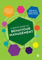 Stručný sprievodca riadením správania - A Quick Guide to Behaviour Management