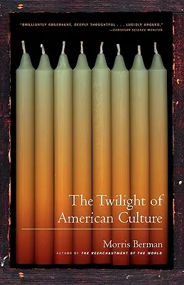 Súmrak americkej kultúry - The Twilight of American Culture