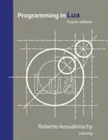Programovanie v jazyku Lua, štvrté vydanie - Programming in Lua, fourth edition