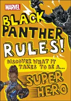 Marvel Black Panther Rules! - Zistite, čo je potrebné na to, aby ste sa stali superhrdinom - Marvel Black Panther Rules! - Discover what it takes to be a Super Hero