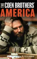 Amerika bratov Coenovcov - The Coen Brothers' America