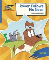Čítacia planéta: Rocket Phonics - Target Practice - Rover Follows His Nose - Blue - Reading Planet: Rocket Phonics - Target Practice - Rover Follows His Nose - Blue