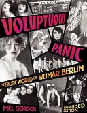 Zmyselná panika: Erotický svet weimarského Berlína - Voluptuous Panic: The Erotic World of Weimar Berlin