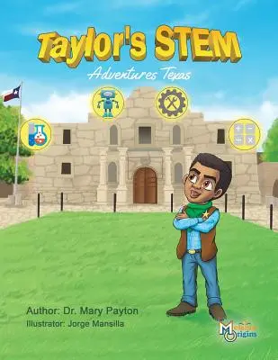 Taylorove dobrodružstvá STEM: Texas - Taylor's STEM Adventures: Texas