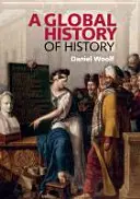 Globálne dejiny dejín - A Global History of History