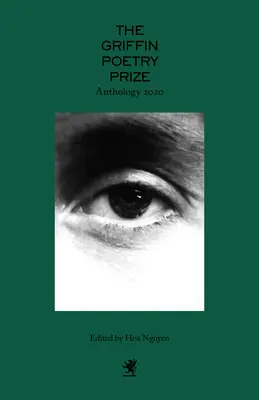 Antológia Griffinovej ceny za poéziu 2020: Výber z užšieho výberu - The 2020 Griffin Poetry Prize Anthology: A Selection of the Shortlist